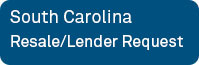 South Carolina Resale/Lender Request